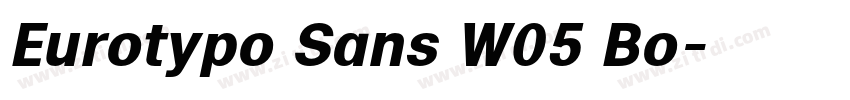 Eurotypo Sans W05 Bo字体转换 Eurotypo Sans W05 Bo字体转换